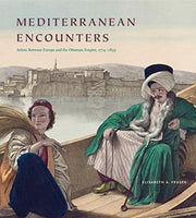 Mediterranean Encounters Artists Betwee