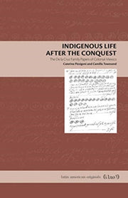 Indigenous Life After The Conquest The By Pizzigoni, Caterina