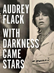 With Darkness Came Stars A Memoir