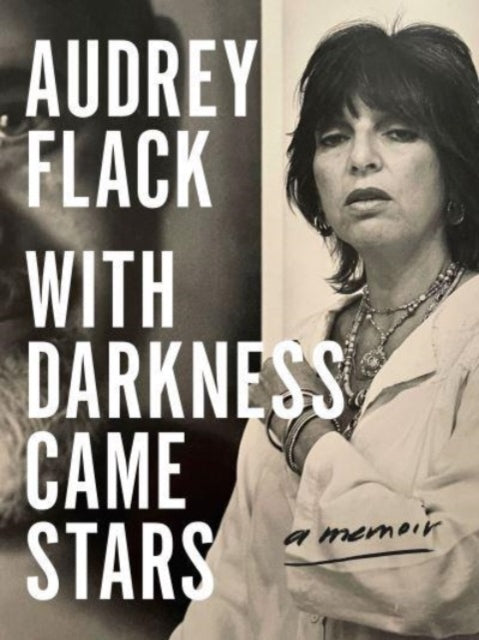 With Darkness Came Stars A Memoir