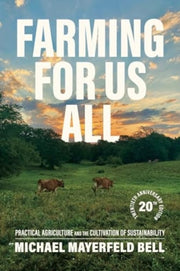 Farming For Us All By Bell, Michael Mayerf