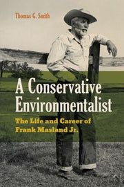 Conservative Environmentalist By Smith, Thomas, G.