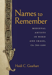 Names To Remember Medieval Artists In W By Heidi C. Gearhart