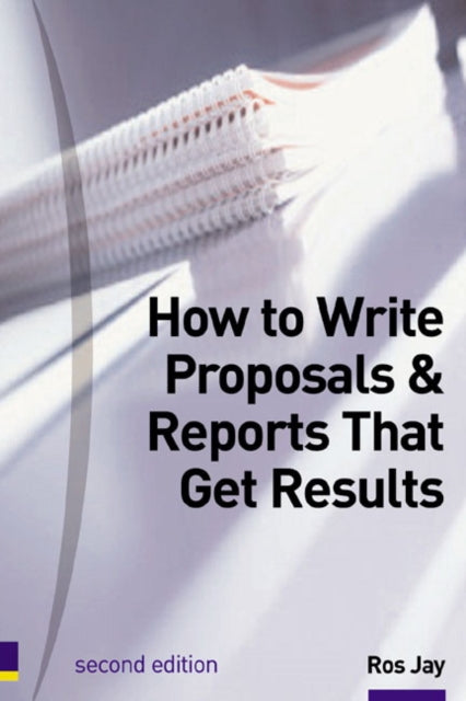 How To Write Proposals Reports That Get