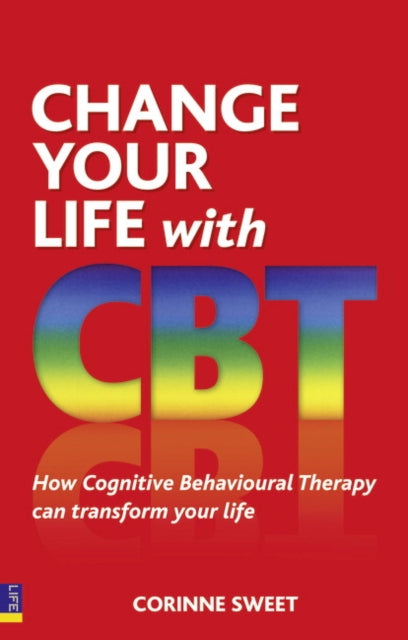 Change Your Life With Cbt