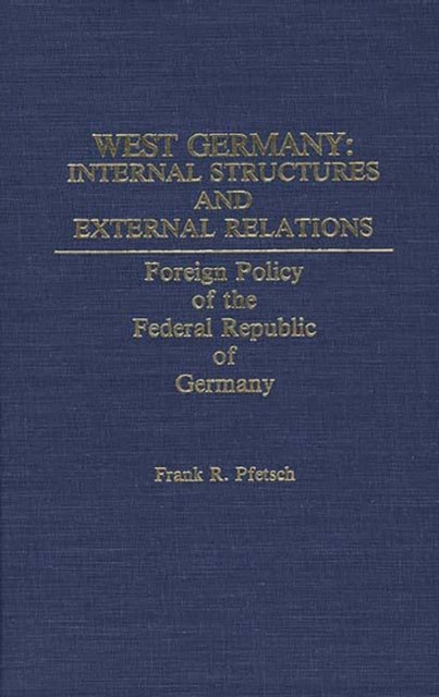 West Germany: Internal Structures And Ex