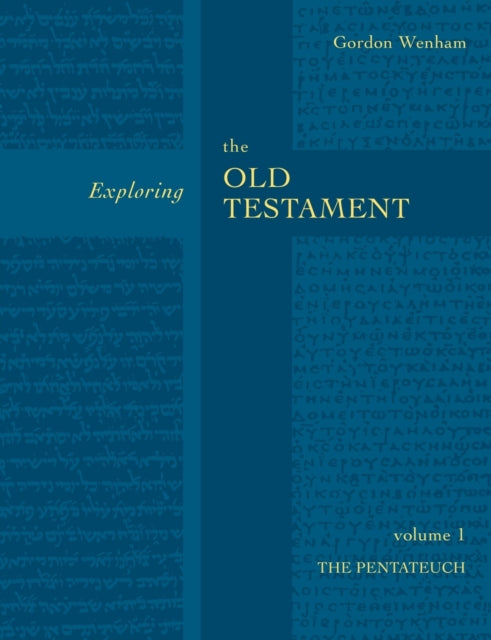 Exploring The Old Testament 1 Pentateuch