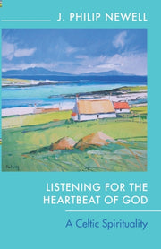Listning To The Heartbeat Of God By Newell, Philip