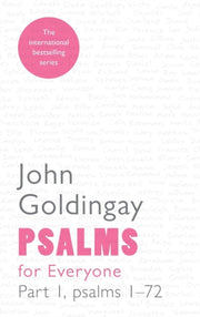 Psalms For Everyone Vol 1 Psalms 1-72 By Goldingay, John