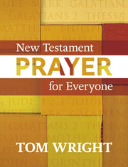 New Testament Prayer For Everyone
