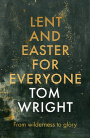 Lent & Easter For Everyone