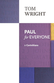 Paul For Everyone 2 Corinthians Re