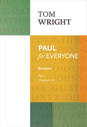 Paul For Everyone Romans Part 1 Re