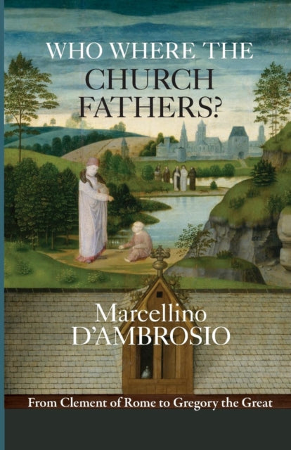 Who Were The Church Fathers
