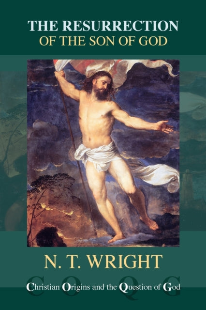 Resurrection Of The Son Of God By Wright, N T