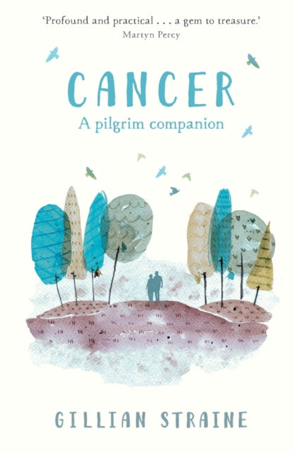 Cancer A Pilgrim Companion