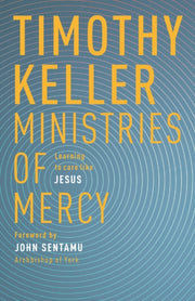 Ministries Of Mercy By Keller, Timothy