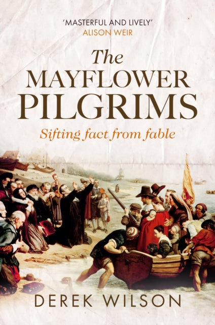 Mayflower Pilgrims By Wilson, Derek