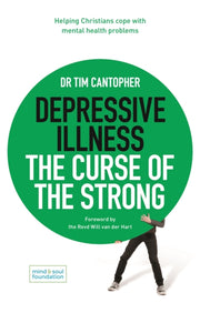 Depressive Illness The Curse Of/strong By Cantopher, Tim