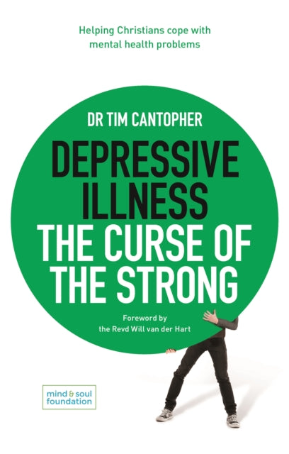 Depressive Illness The Curse Of/strong By Cantopher, Tim