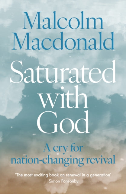Saturated With God A Cry For Nation Cha