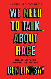 We Need To Talk About Race
