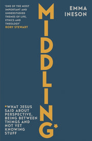 Middling : What Jesus Said About Seeing By Ineson, Emma