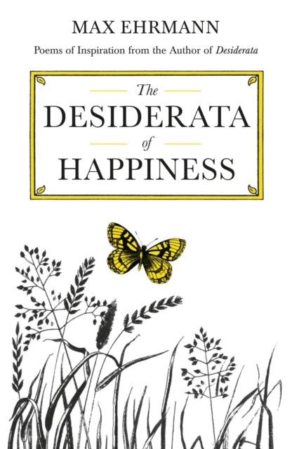 Desiderata Of Happiness