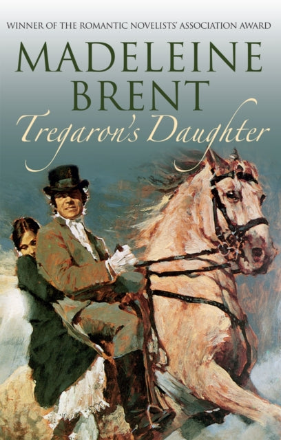 Tregarons Daughter By Brent, Madeleine
