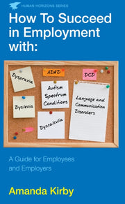 How To Succeed In Employm/learning Disab By Kirby, Amanda