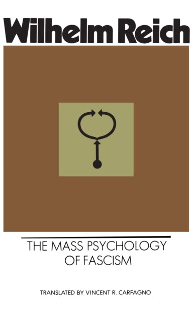 Mass Psychology Of Fascism By Reich, Wilhelm