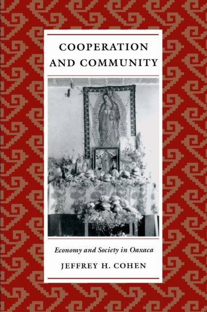 Cooperation And Community: Economy And S By Cohen, Jeffrey H.