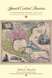 Spanish Central America A Socioeconomic