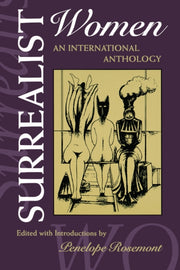 Surrealist Women: An International Antho By Rosemont, Penelope
