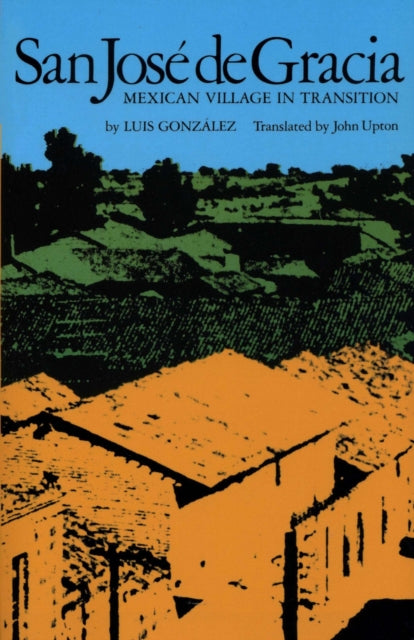 San Jose De Gracia: Mexican Village In T