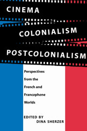 Cinema Colonialism Postcolonialism Pe By Sherzer, Dina