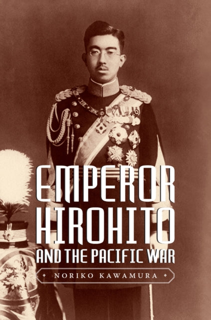 Emperor Hirohito And The Pacific Wa