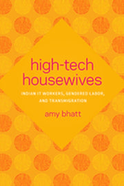 High Tech Housewives Indian It Workers