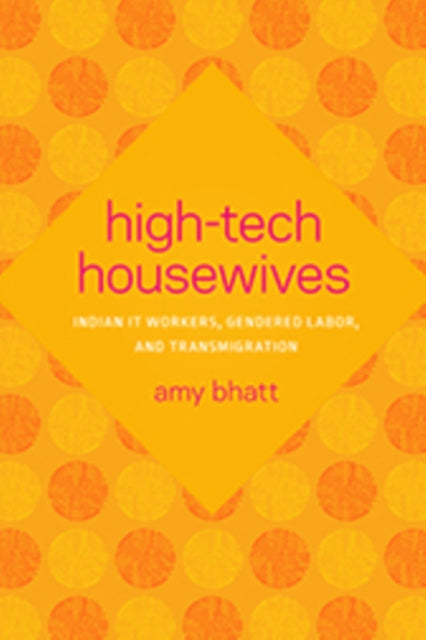 High Tech Housewives Indian It Workers