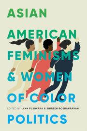 Asian American Feminisms & Women Of Colo By Fujiwara, Lynn
