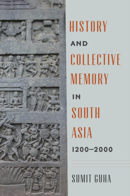 History & Collective Memory In South Asi