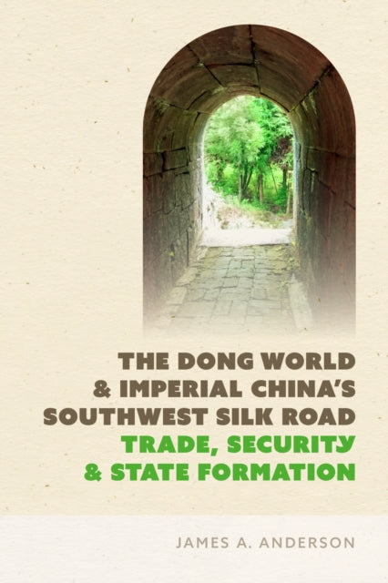 Dong World & Imperial Chinas Southwest S