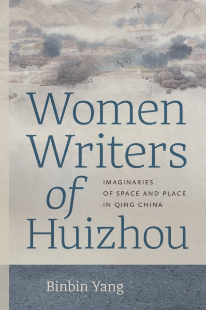 Women Writers Of Huizhou