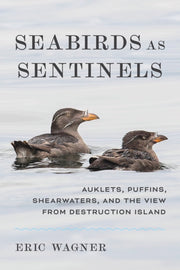 Seabirds As Sentinels By Wagner, Eric