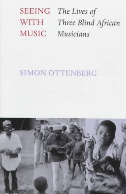 Seeing With Music The Lives Of Three Bl