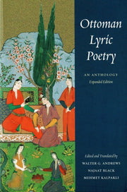 Ottoman Lyric Poetry An Anthology By Andrews,walter G