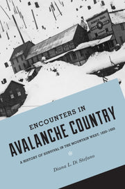 Encounters In Avalanche Country