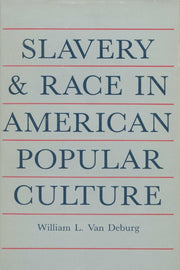 Slavery & Race In American Popular Cul