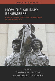 How The Military Remembers By (editor), Cynthia