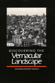 Discovering The Vernacular Landscape P By Jackson, John Brinck